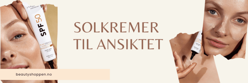 Alt du trenger å vite om solkrem til ansiktet
