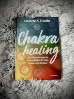 Chakra Healing -  Lär Känna Kroppens Energikällor För Inre Balans Och Livslust 🇸🇪