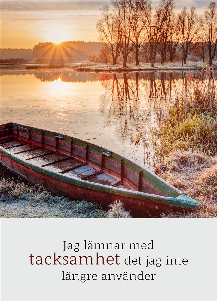 Jag Lämnar Med Tacksamhet Det Jag Inte Längre Använder