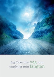 Jag Följer Den Väg Som Uppfyller Min Längtan