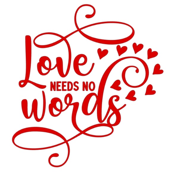 Love needs no words (skylt)