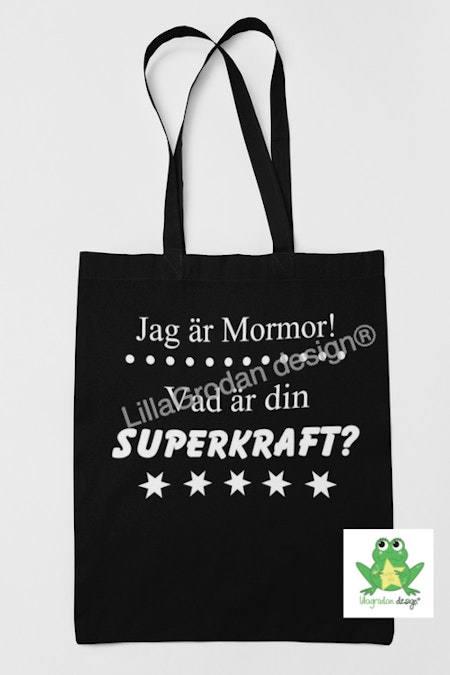 Tygkasse - "Jag är..." SUPERKRAFT - Valfritt namn