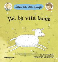 Bä bä vita lamm - sånger för de minsta barnen