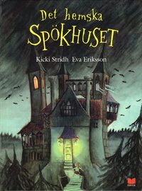 Det hemska spökhuset - En bok för spökrädda