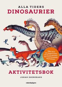 Pysselbok - Alla tiders dinosaurier