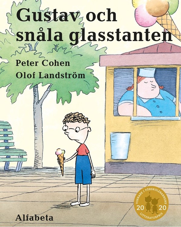 Gustav och Snåla glasstanten - Vinnare av Förskolebarnens litteraturpris 2020