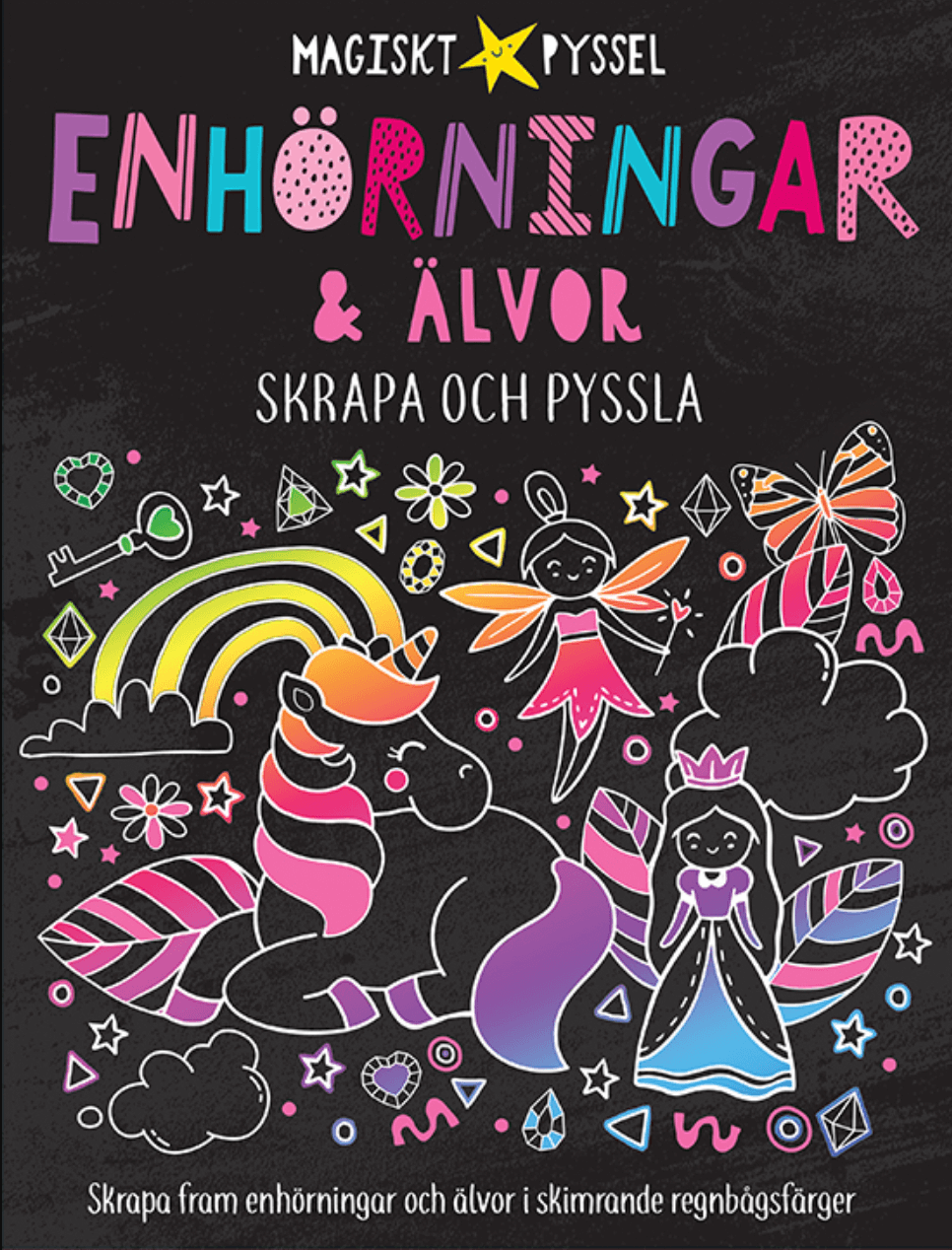 Magiskt pyssel - Enhörningar och älvor - Skrapa och pyssla