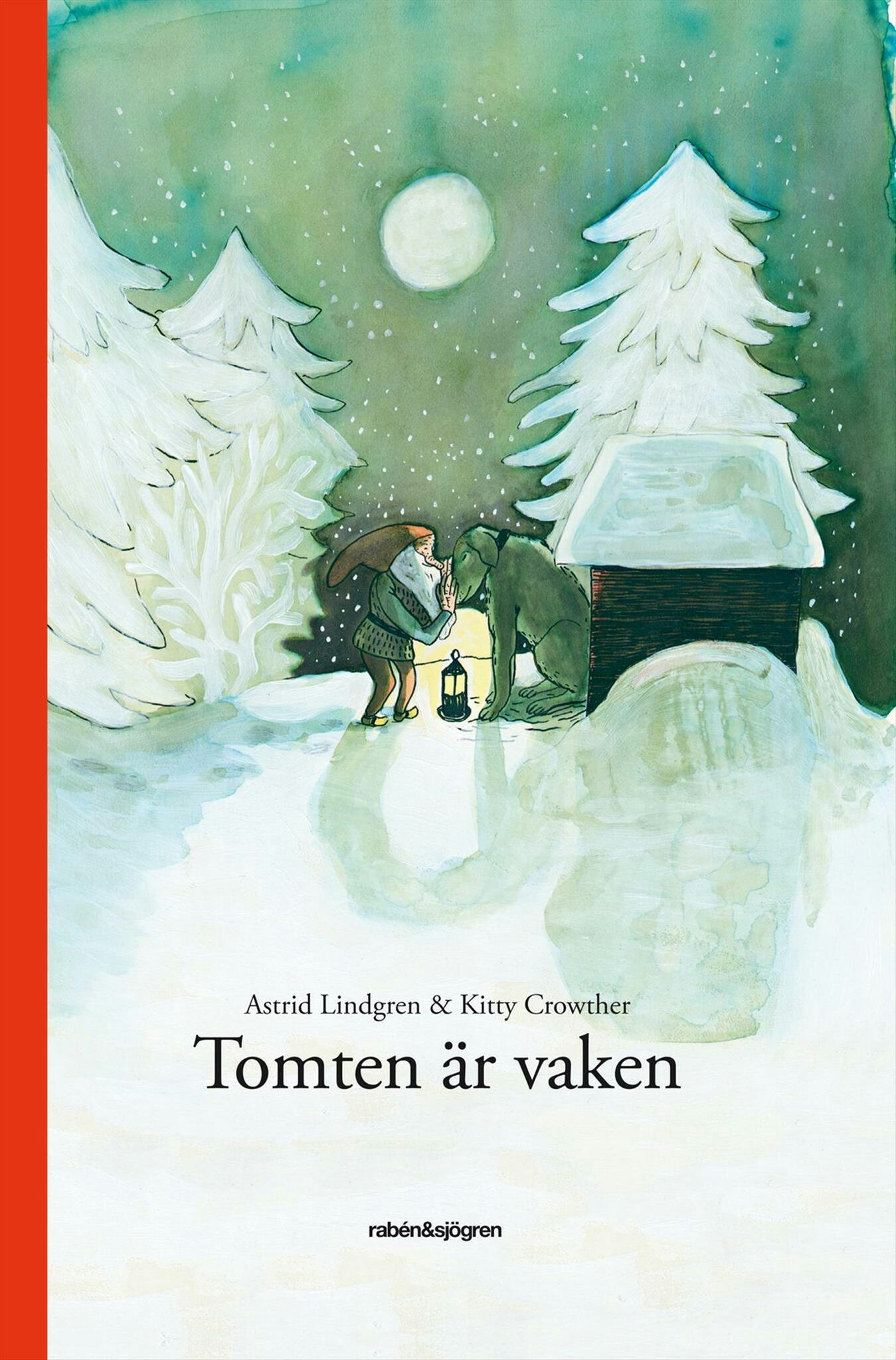 Tomten är vaken - Av Astrid Lindgren