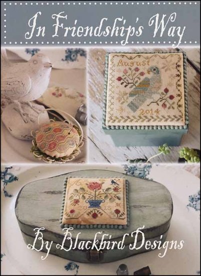 Blackbird Designs - In Friendship's Way