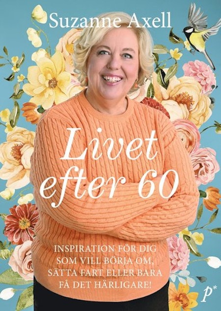 Livet efter 60 - Suzanne Axell