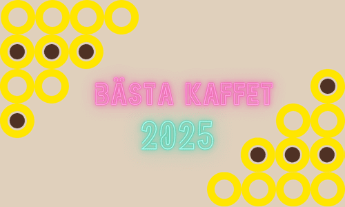BÄSTA KAFFET 2025 ☕
