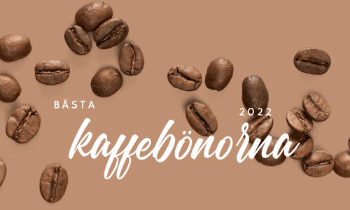 DE FEM BESTE KAFFEBØNNENE I 2022