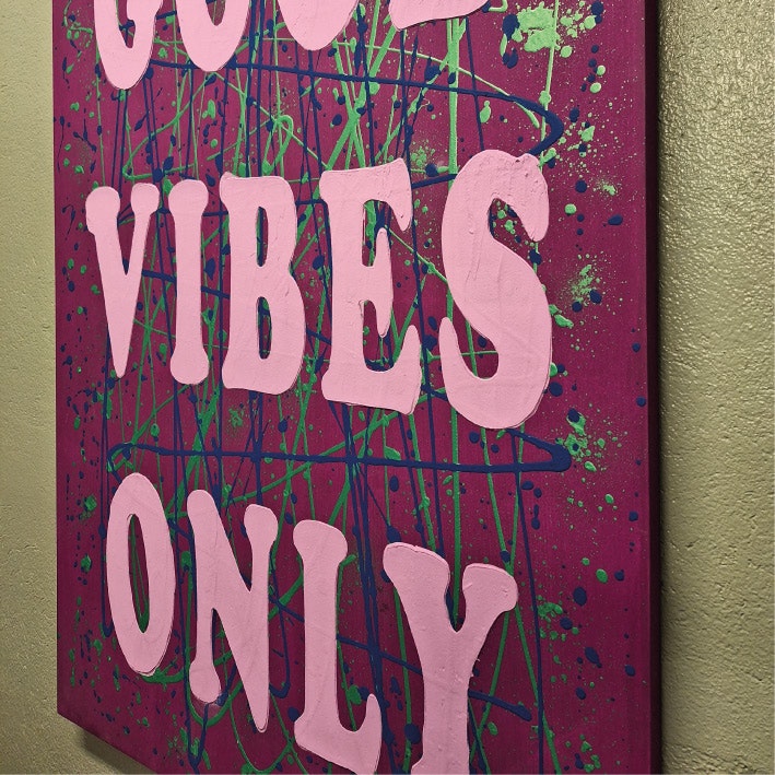 GOOD VIBES ONLY No4