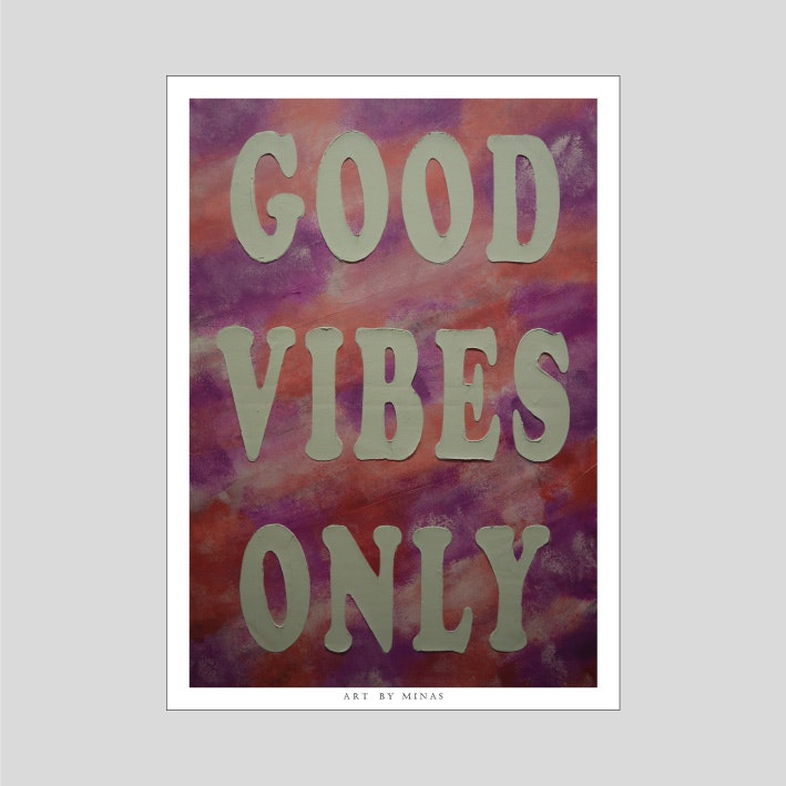 PRINT-GOOD VIBES ONLY No3