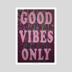 PRINT-GOOD VIBES ONLY No 1