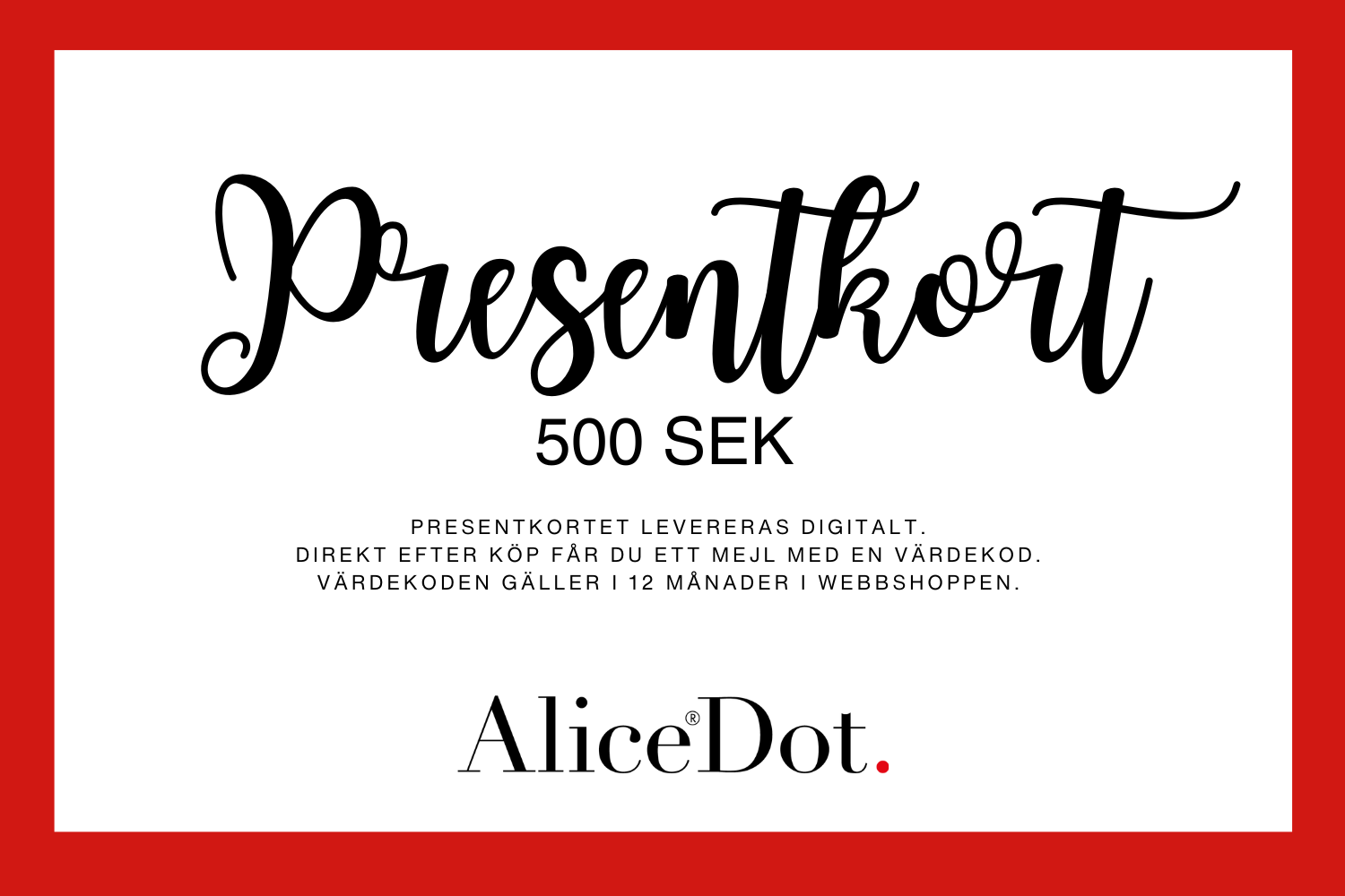 Presentkort på kläder i stora storlekar och accessoarer från AliceDot. Värde 500 SEK. Gäller 12 månader eter köp i webbshoppen www.alicedot.com