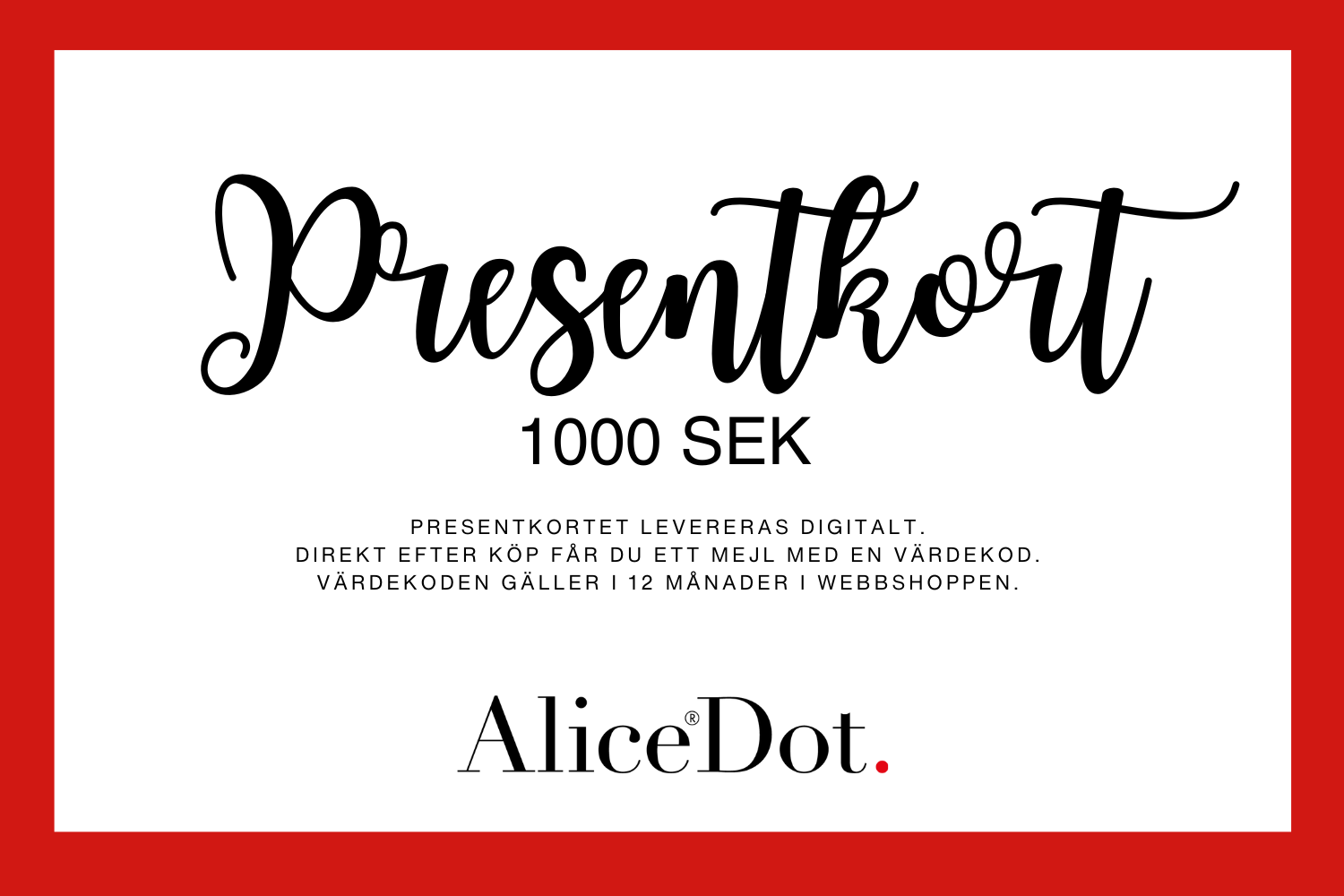 Presentkort på kläder i stora storlekar och accessoarer från AliceDot. Värde 1000 SEK. Gäller 12 månader eter köp i webbshoppen www.alicedot.com
