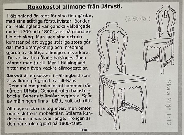 Rokokostol från Järvsö, byggsats, 2 stolar