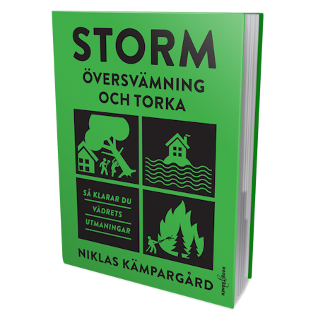 Storm, översvämning och torka - så klarar du vädrets utmaningar (överskottsvara klass 1)