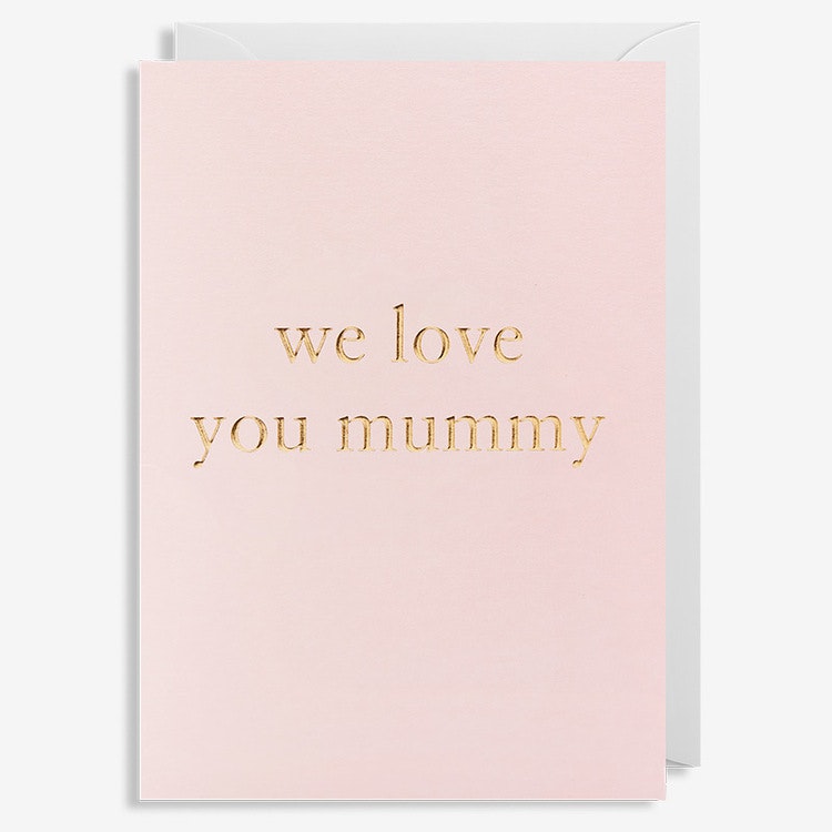 Kort - We Love You Mummy - Rosa
