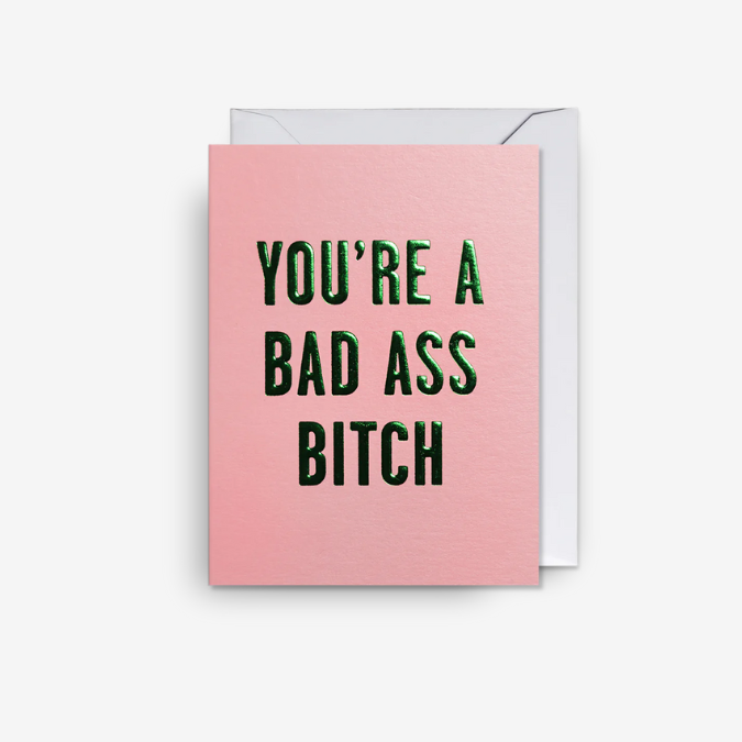 Kort - You're a Bad Ass Bitch