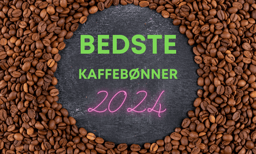 BEDSTE KAFFEBØNNER 2024
