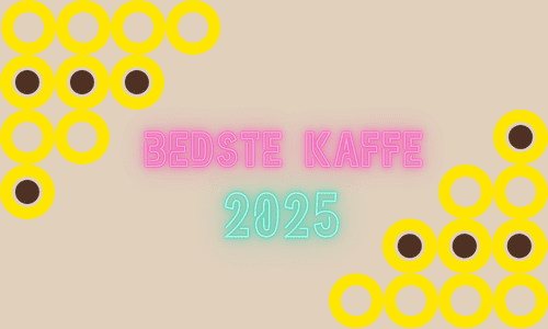 BEDSTE KAFFE 2025 ☕
