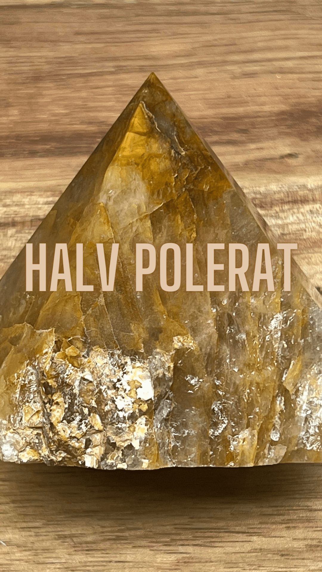 Holisticcare Kristaller & Salong Artistas > Halv Polerat