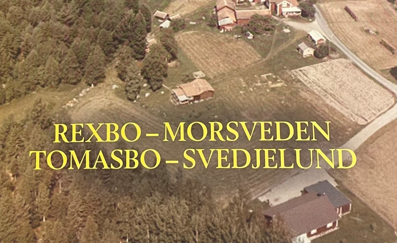 Byboken Rexbo - Morsveden - Tomasbo - Svedjelund