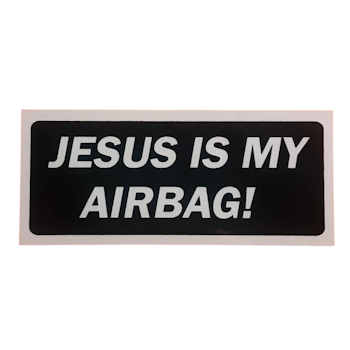 Jesus is my airbag - Klistermärke