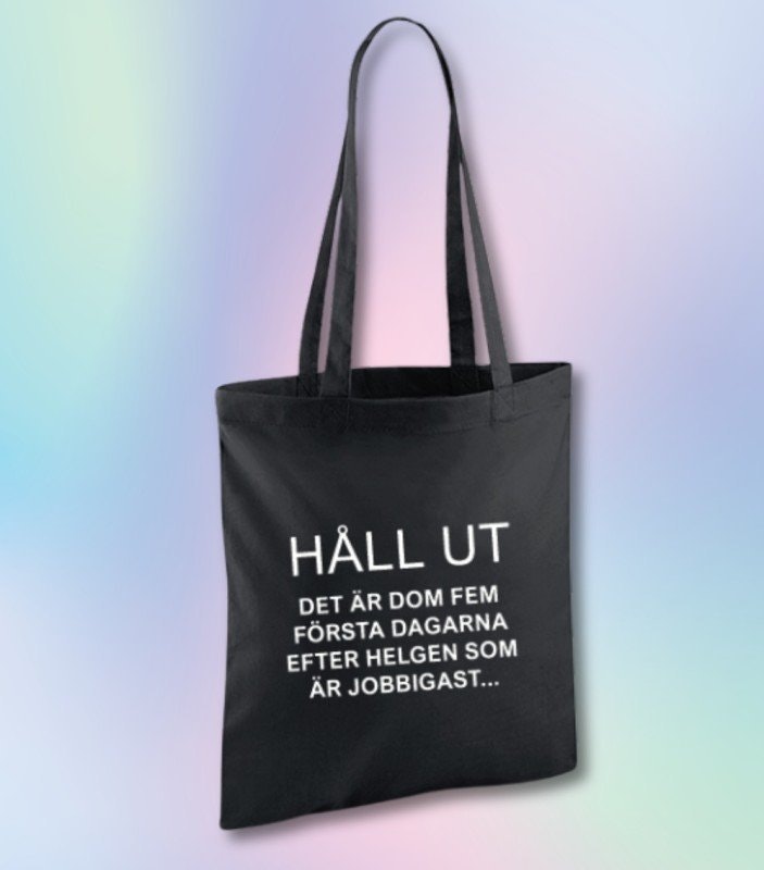 Tygkasse - Håll ut!
