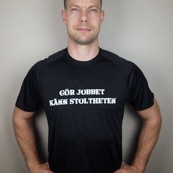 Fys T-Shirt Gör Jobbet Känn Stoltheten Herrmodell