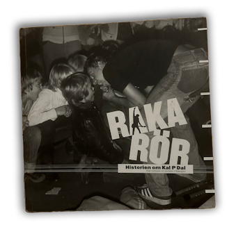 Raka Rör - Historien om Kal P Dal - Bok