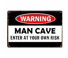 Man Cave Enter at your own risk - Metal tin sign