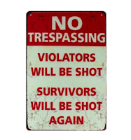No Trespassing - Metal tin sign