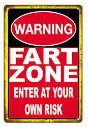 Warning - Fart zone - Metal tin sign