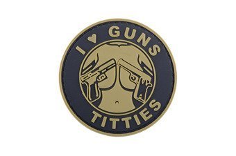 3D Patch - I Love Guns Titties - PVC