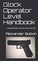 Glock - Glock Operator Level Handbook: Includes Examples of Forms and Armorer SOP