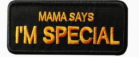 Mama says I'm Special -  Orange- Patch