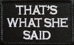 That's what she said - Patch