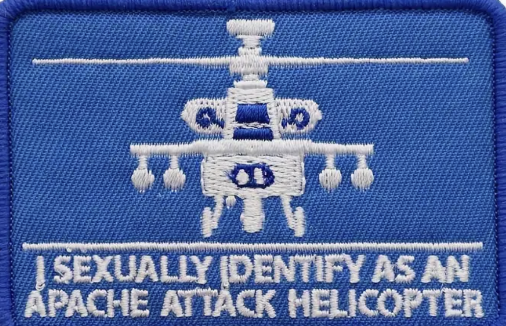 I sexually identify as an apache attack helicopter - Patch