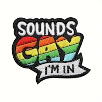 Sounds Gay - Patch