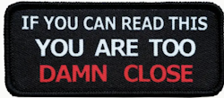 You are too damn close - Patch