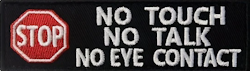 No touch, no talk, not eye contact - Svart - Patch