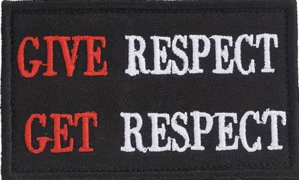 Give Respect - Get Respect - Fyrkantig - Patch