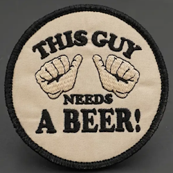 This guy needs a beer - Patch