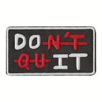 Dont quit - Patch