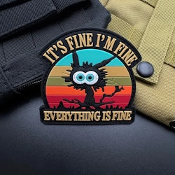 Its fine im fine everthing is fine - Patch - Pvc