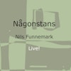 Nils Funnemark - Någonstans Live