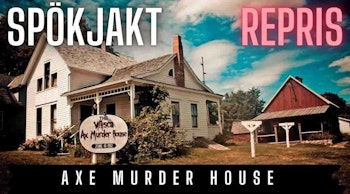 Axe Murder House (repris från 18/9 - 2023)